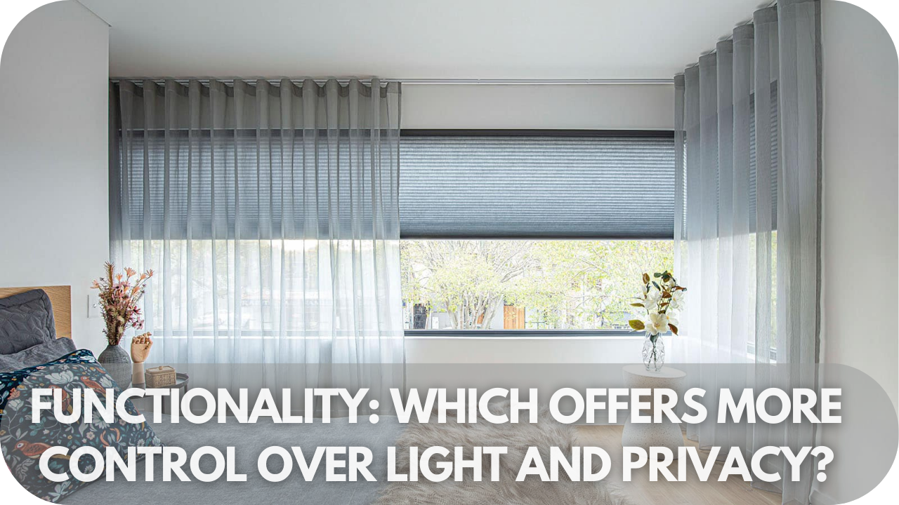 Comparing light and privacy control: Roman blinds vs. sheer curtains.