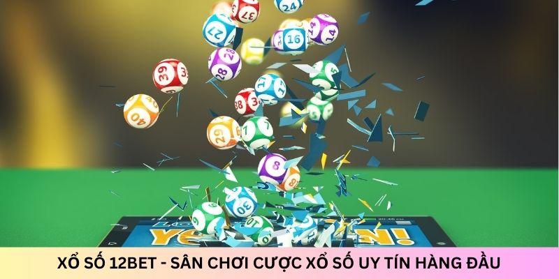 Xổ số 12bet