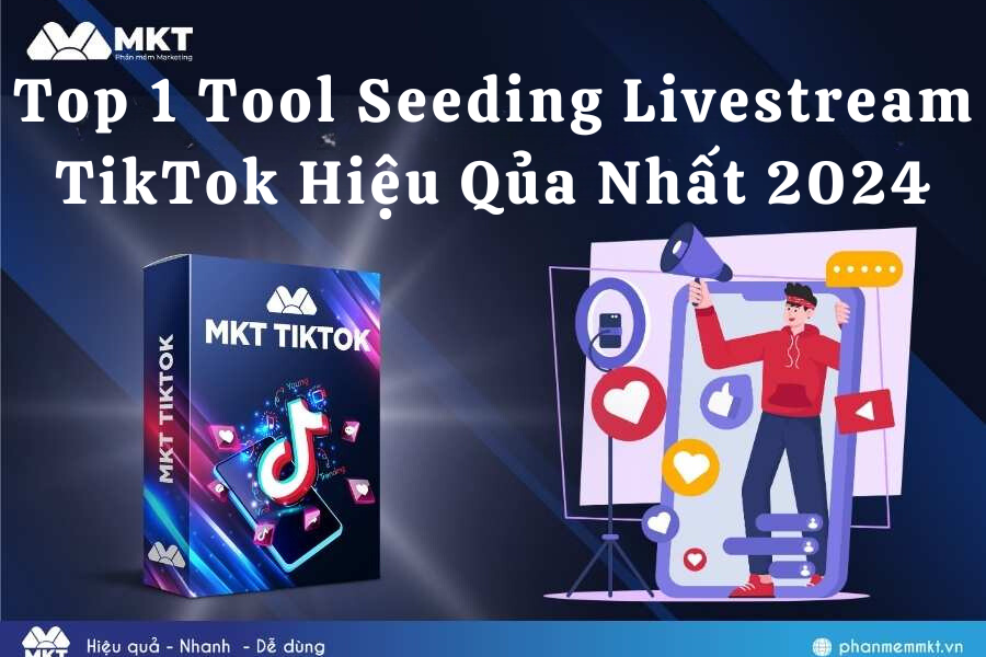 Top 1 Phần mềm Seeding Livestream TikTok Hiệu Qủa Đón tết 2025