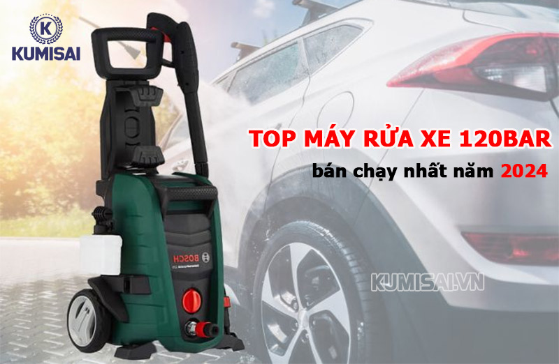 Bộ sưu tập máy rửa xe 120bar bán chạy nhất năm 2024