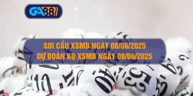 Kết quả xổ số miền Bắc ngày 07/06/2025 cập nhật bởi Ga88 