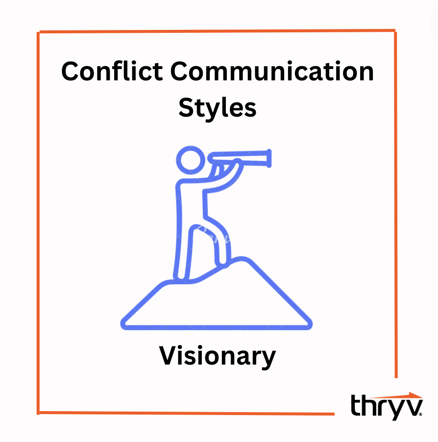 conflict communication styles - visionary