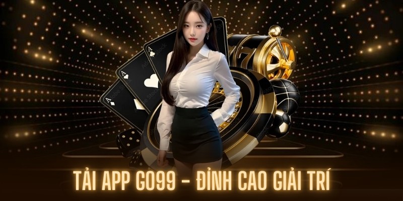 Tải App Go99