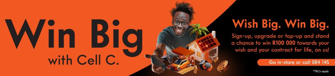 Cell C invites South Africans to dream big and win even bigger while enjoying quality connectivity