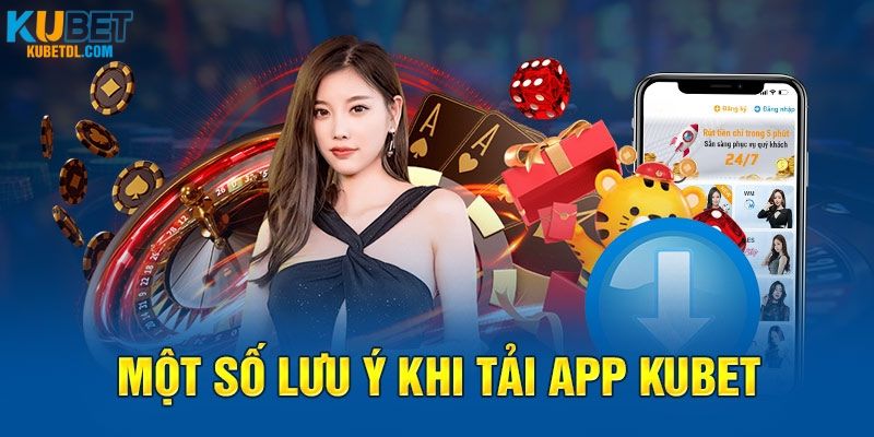 Lưu ý những điều quan trọng để tải app suôn sẻ