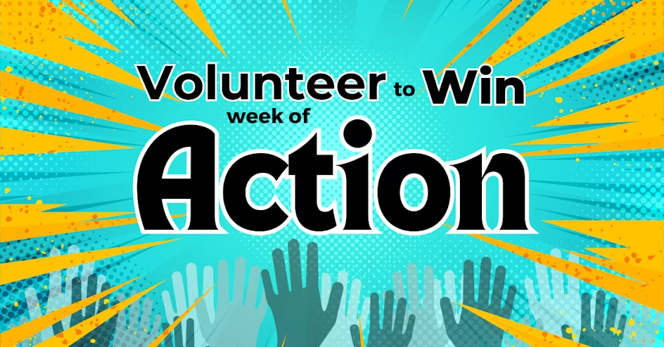 Volunteer to Win Week of Action!