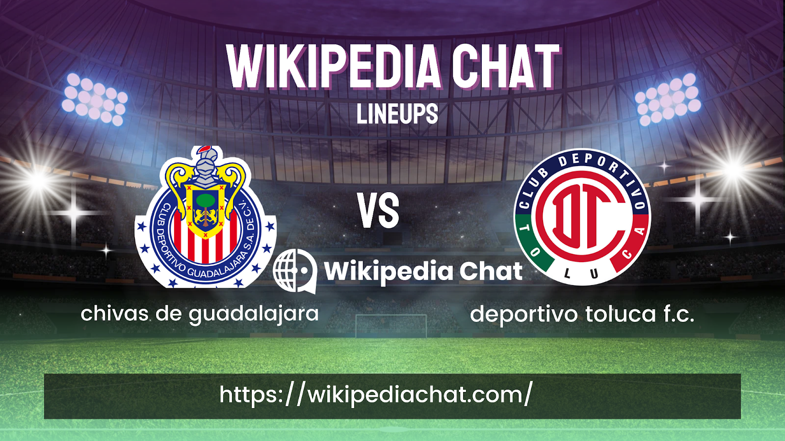 chivas de guadalajara vs deportivo toluca f.c. lineups