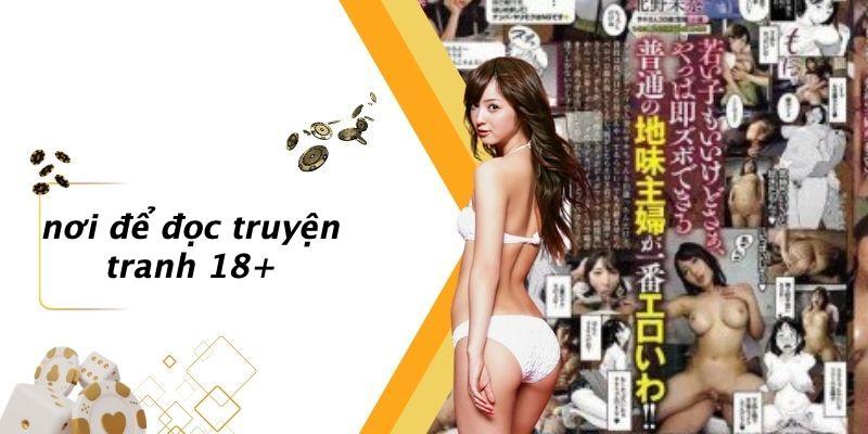 Nơi Để Đọc Truyện Tranh 18 