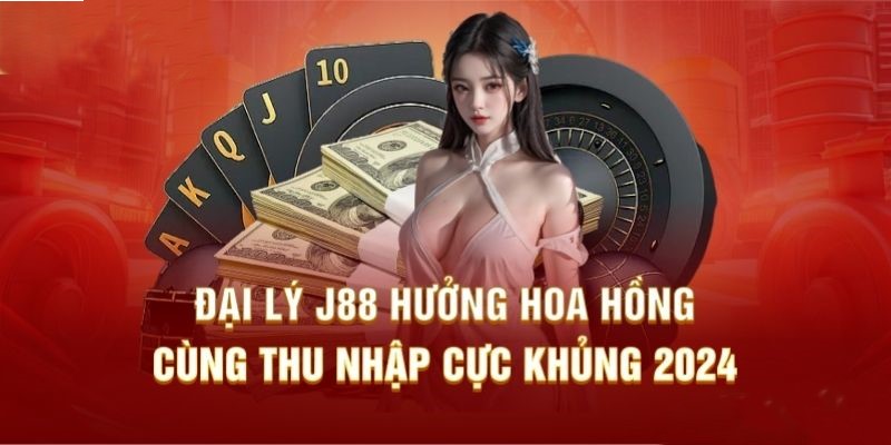 Những điều không thể bỏ qua khi tham gia chương trình đại lý J88