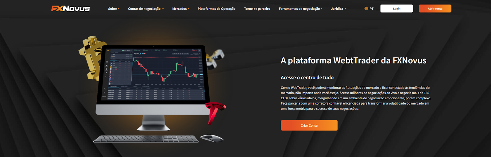  Visite a página da Plataforma de Negociação da FXNovus para mais informações sobre a plataforma