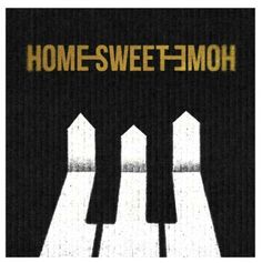 This contains an image of G-DRAGON - HOME SWEET HOME music poster