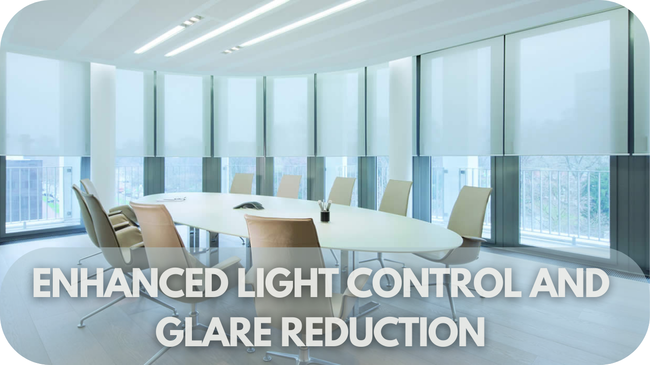 How Your Office Can Benefit From Roller Blinds: Enhanced Light Control and Glare Reduction