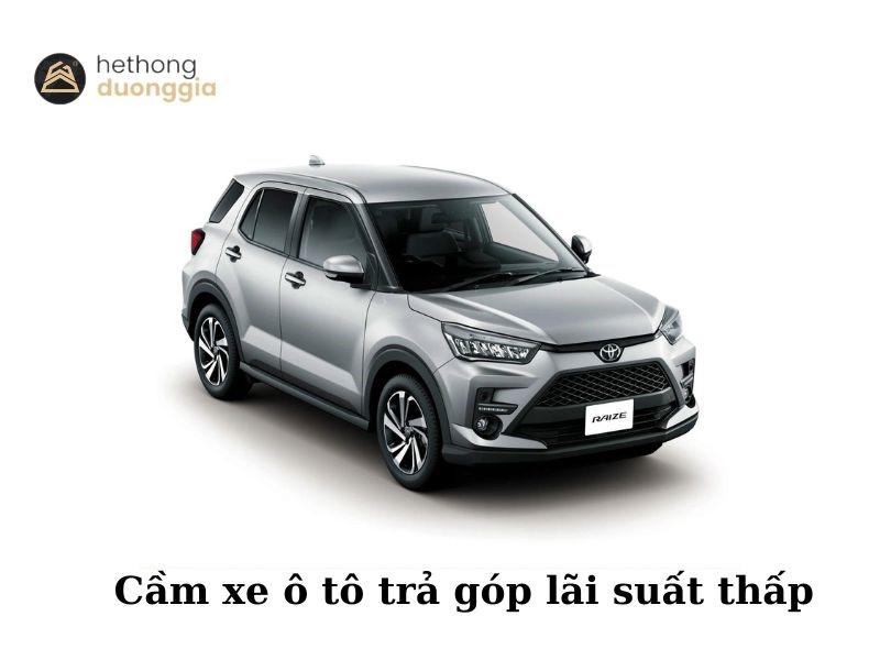 Cầm xe ô tô trả góp lãi suất thấp tại Dương Gia