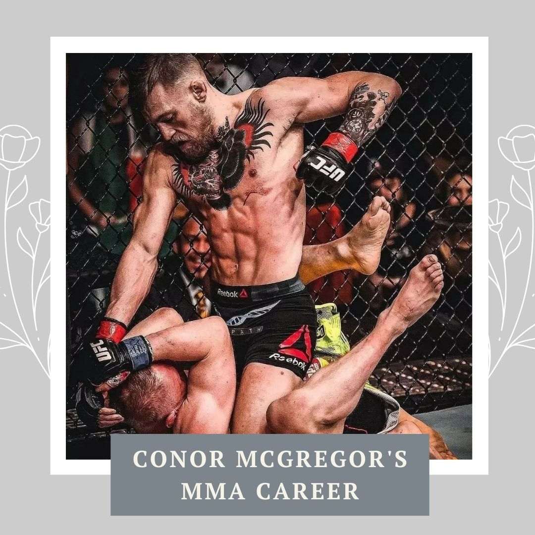 Conor McGregor's MMA Career
