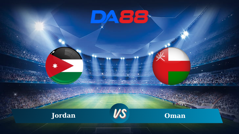 Soi kèo Jordan vs Oman 23h00 ngày 15/10/2024