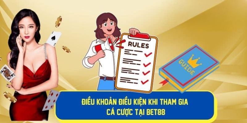 Sơ lược về điều khoản và điều kiện Bet88