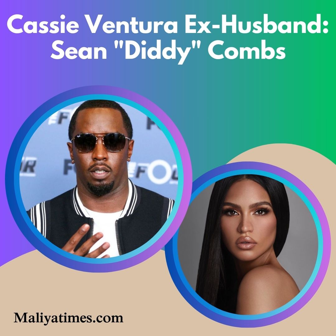 Cassie Ventura Ex-Husband Sean Diddy Combs