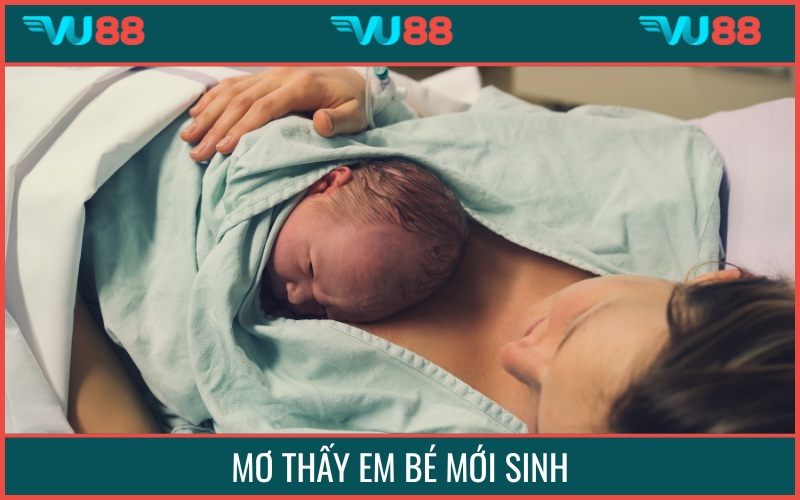 Mơ thấy em bé đang được sinh ra