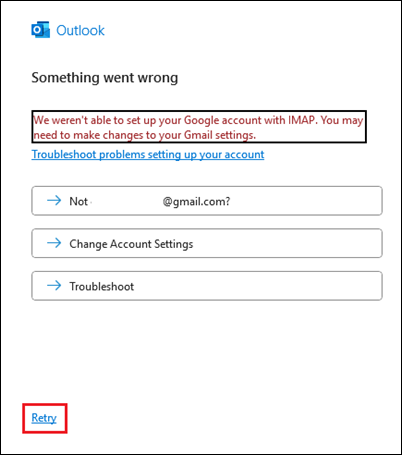 Outlook add Gmail Something went wrong error