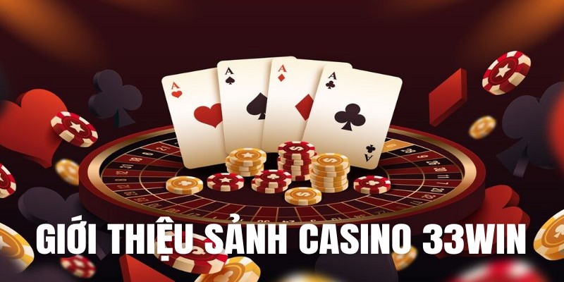 DG Casino 33win - Sân Chơi Giải Trí Đẳng Cấp Nhất Hiện Nay