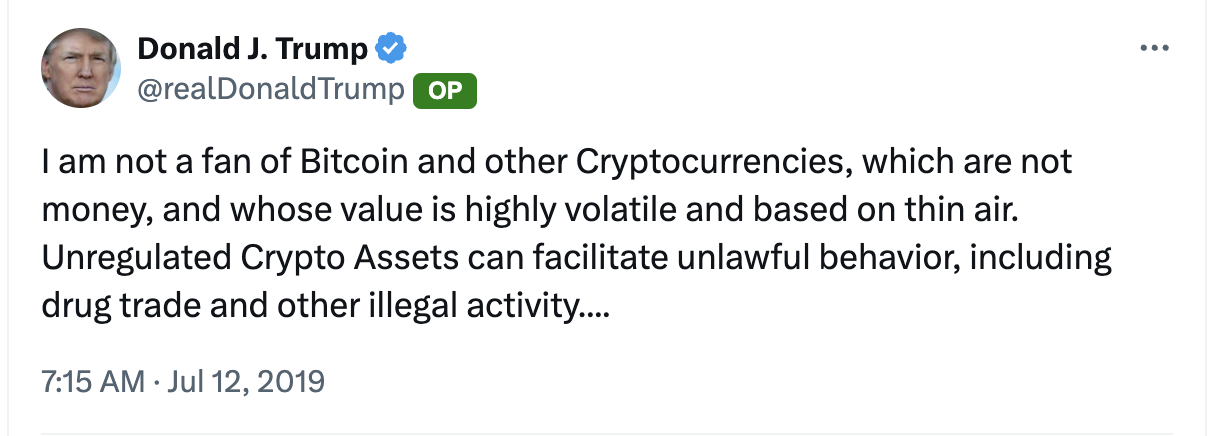 <a href="https://x.com/realDonaldTrump/status/1149472282584072192">Donald J. Trump on X: "I am not a fan of Bitcoin and other Cryptocurrencies, which are not money, and whose value is highly volatile and based on thin air. Unregulated Crypto Assets can facilitate unlawful behavior, including drug trade and other illegal activity...." / X</a>