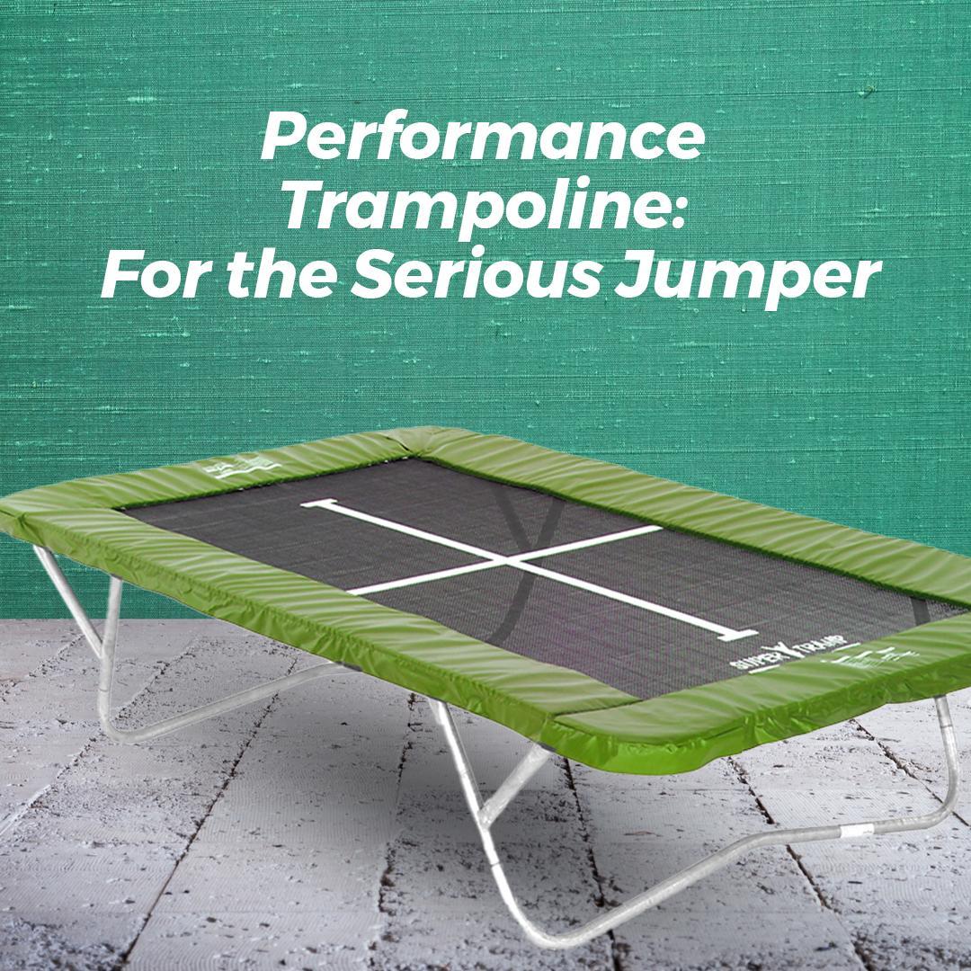 Performance Trampoline: For the Serious Jumper