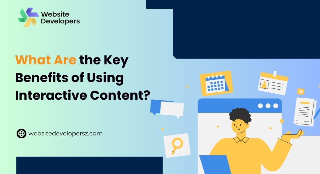 What Are the Key Benefits of Using Interactive Content?