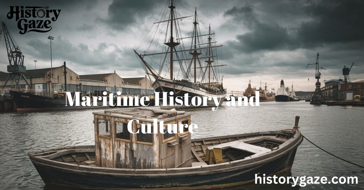 Maritime History and Culture