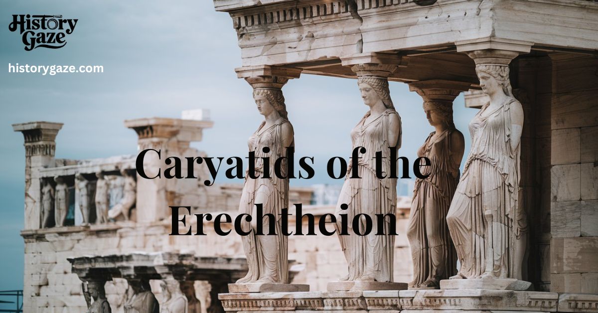 Caryatids of the Erechtheion