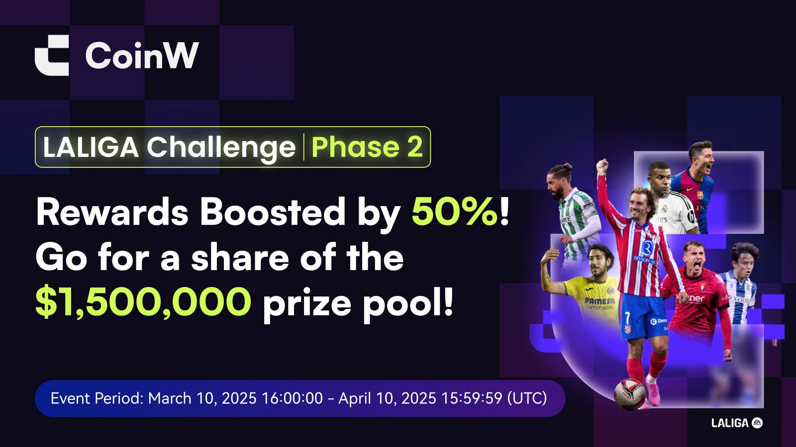 .5 Million Prize Pool Up for Grabs: CoinW Launches Season 2 of the LALIGA Trading Challenge