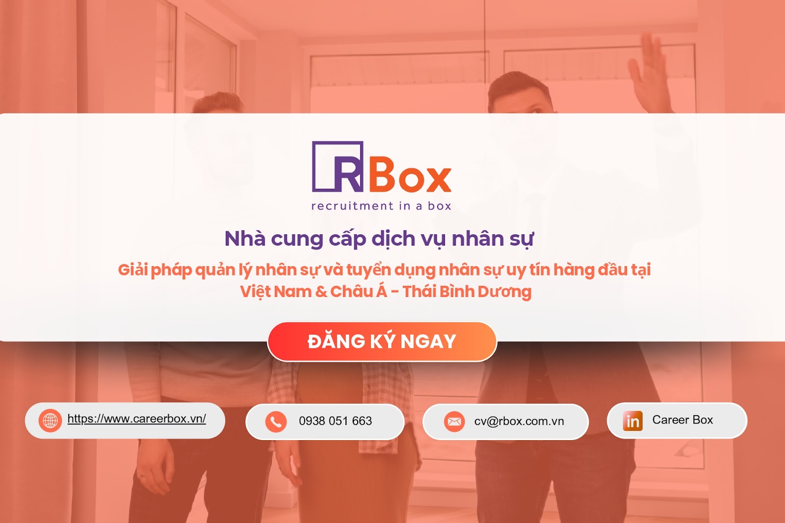 RBox – Giải pháp quản lý và tuyển dụng nhân sự hàng đầu tại Việt Nam và Châu Á - Thái Bình Dương, kêu gọi hành động đăng ký sử dụng dịch vụ.