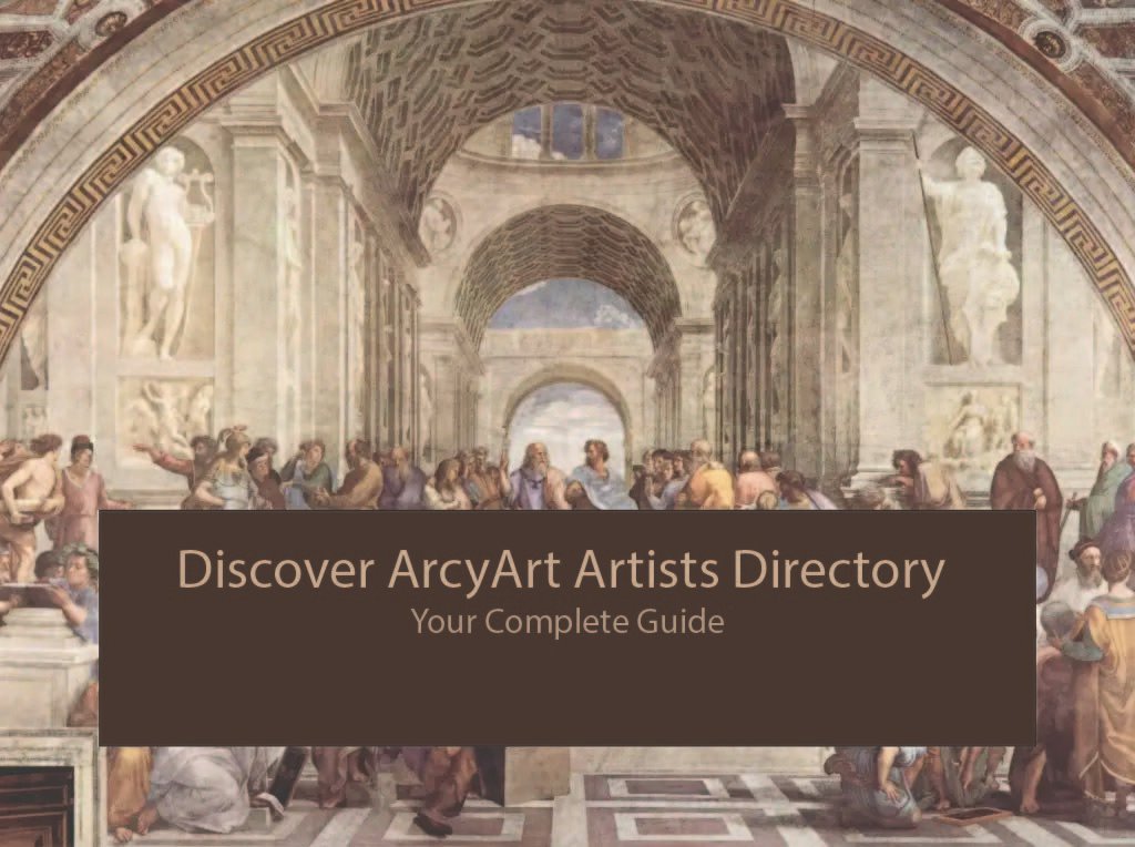 Discover ArcyArt Artists Directory - Your Complete Guide