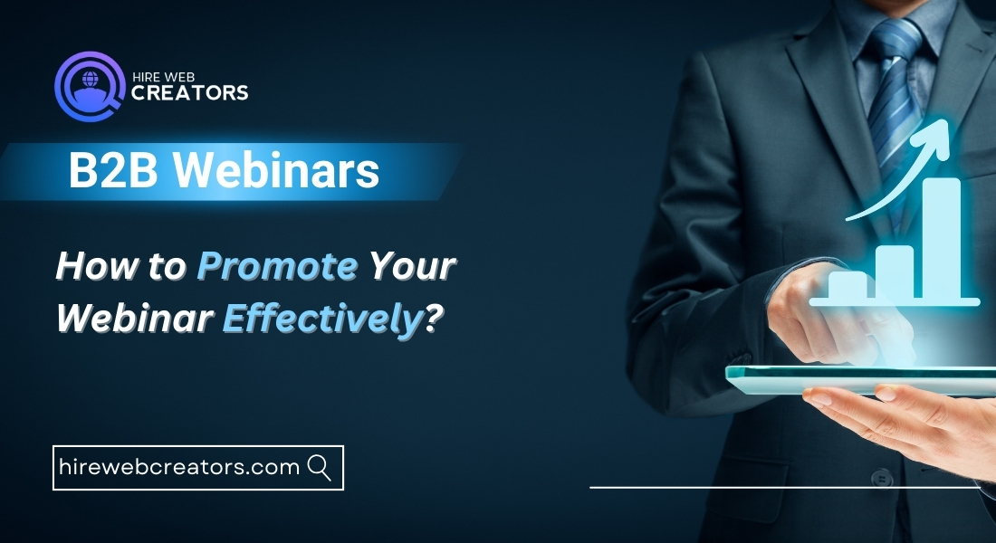 How to Promote Your  Webinar Effectively