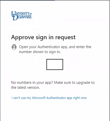 This image shows the "approve sign in request" box that you enter your two-digit code for Two- Factor Authentication