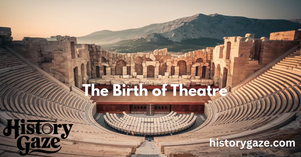 The Birth of Theatre