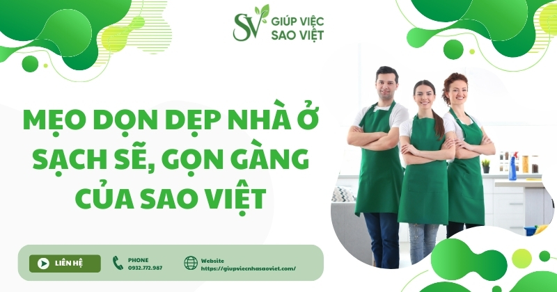 Mẹo dọn dẹp nhà ở sạch sẽ, gọn gàng, nhanh chóng nhất 1