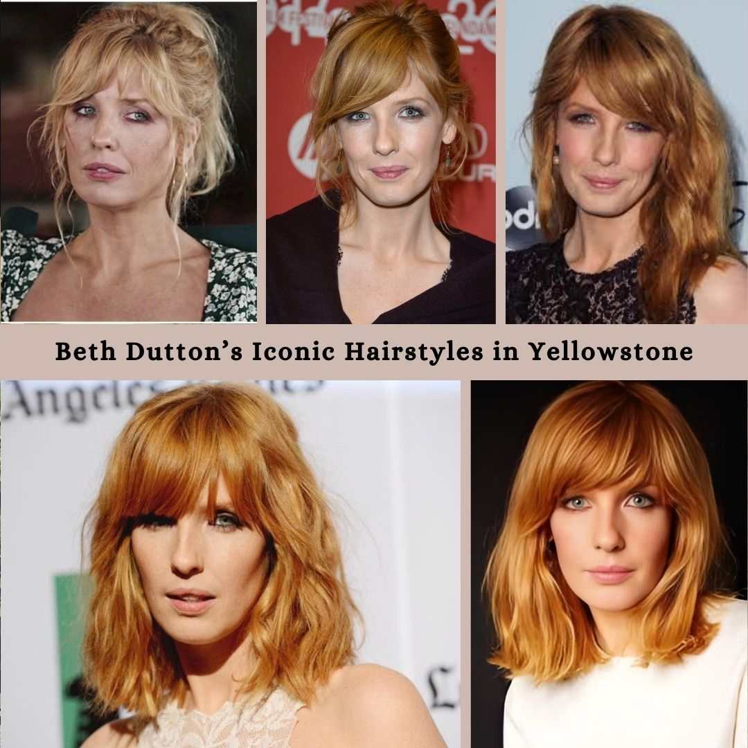 Beth Dutton’s Iconic Hairstyles in Yellowstone