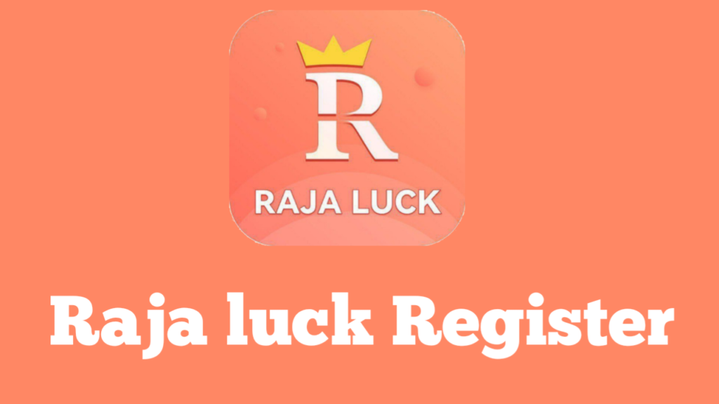 Register Raja Luck – Unlocking Your Path to Prosperity – Whatisit