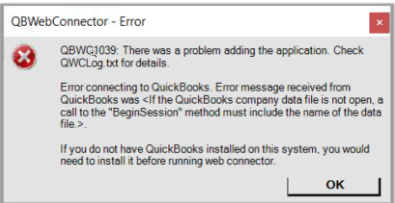 qbwc1039 there was a problem adding the application. if the quickbooks company data file is not open