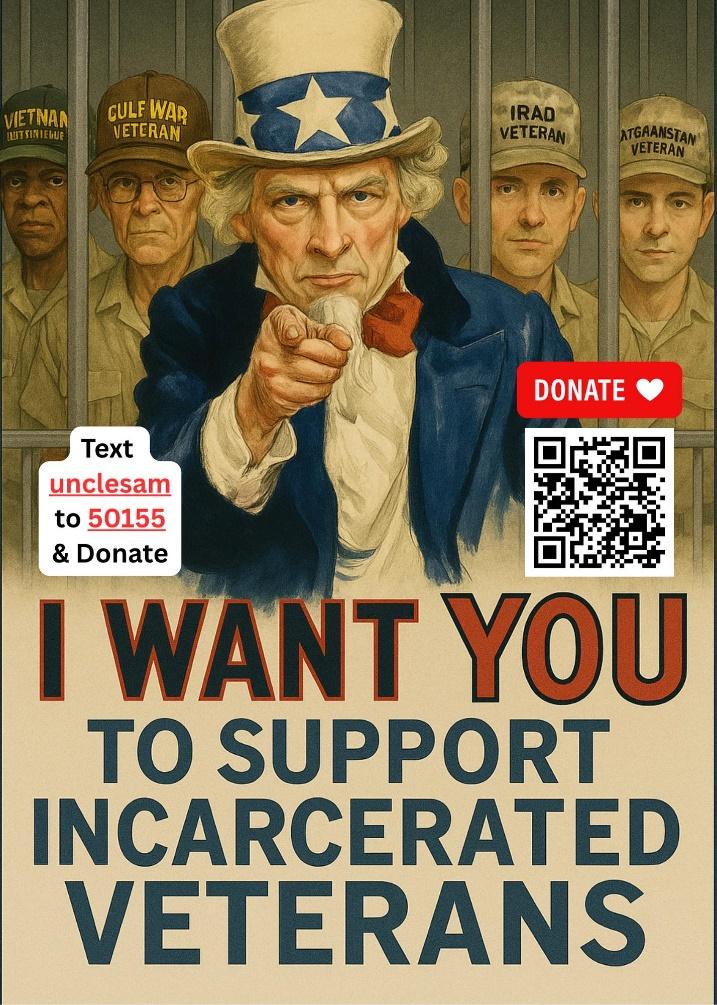May be an image of 3 people and text that says 'MIETNAA IETNAN ULITSINIELUE CULF GULEWAR WAR VETERAN IRAO VETERAN TER ATGAANSTAN VETERAN TERAN DONATE Text unclesam to 50155 & Donate I WANT YOU to SUPPORT INCARCERATED VETERANS'