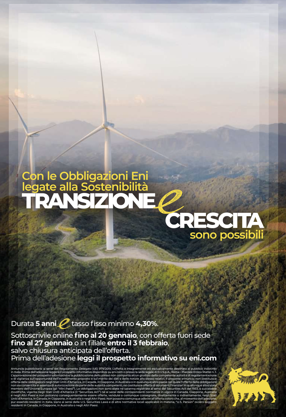 La pubblicità dell’obbligazione legata alla sostenibilità di Eni comparsa sui quotidiani nel mese di gennaio 2023; Fonti: quotidiani Corriere della Sera, La Repubblica, La Stampa, Avvenire, Il Sole 24 Ore.