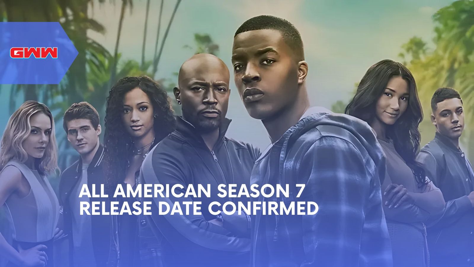 All American Season 7 Release Date Confirmed