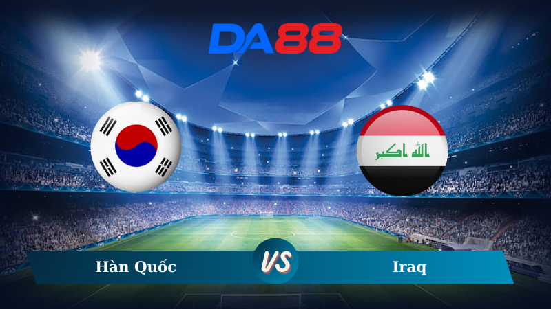 Soi kèo Hàn Quốc vs Iraq 18h00 ngày 15/10/2024