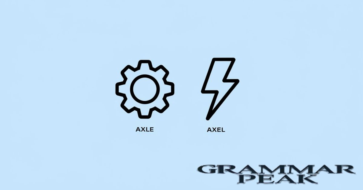 Axle vs Axel: The Differences