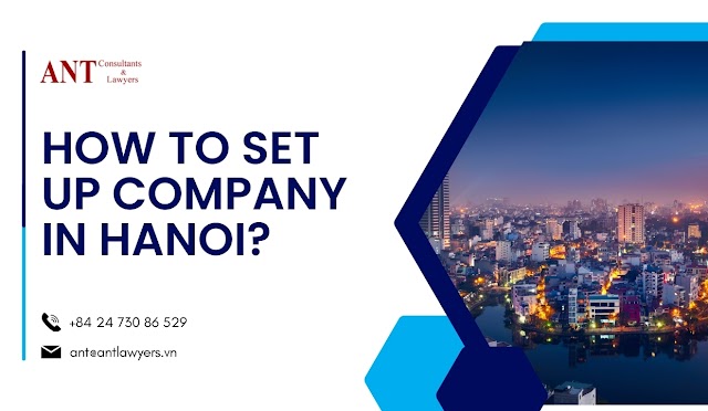 How to Set Up Company in Hanoi?