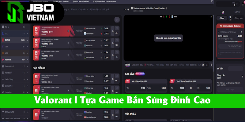 Valorant nằm trong top 5 game cá cược Esports được ưa chuộng nhất JBO