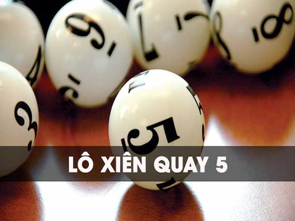  Bí Quyết Chinh Phục Xiên Quay 5