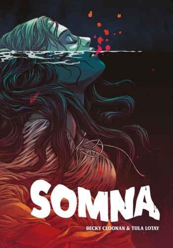 Somna – Becky Cloonan & Tula Lotay
