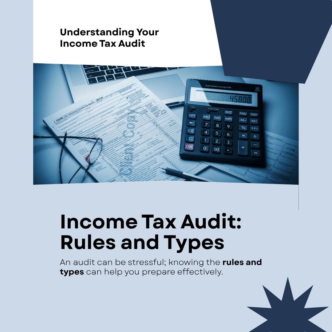 Income Tax Audit: Rules & Types