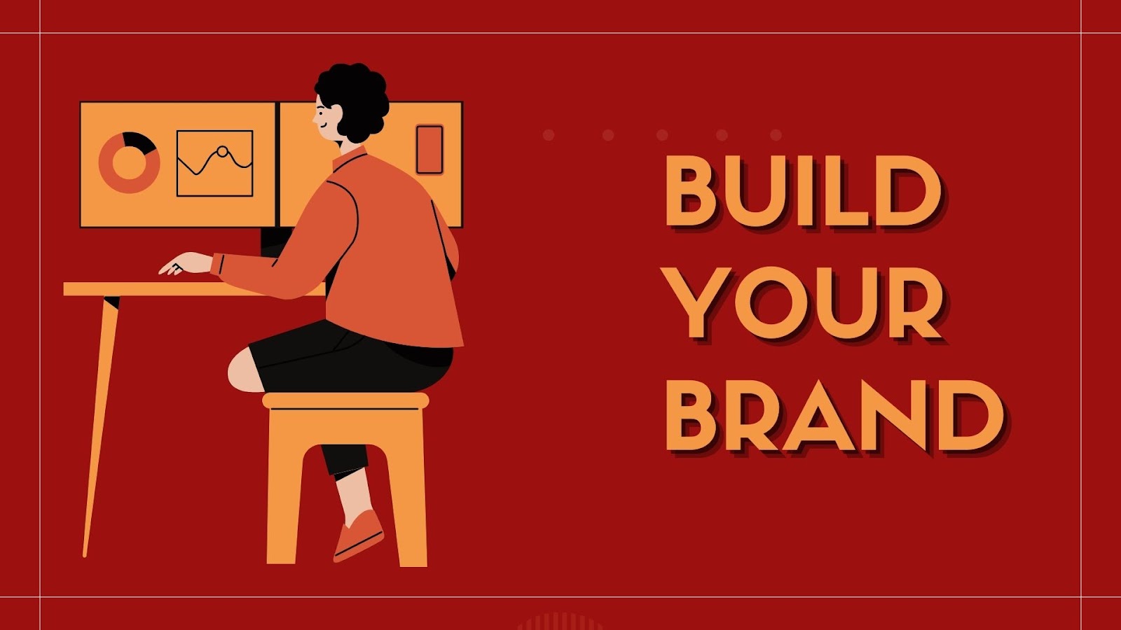 Build Your Brand